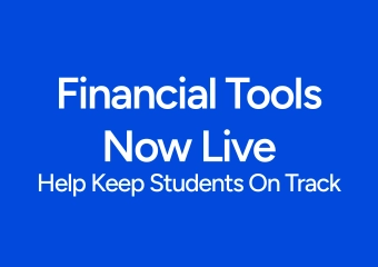 Financial Tools Now Live Help Keep Students On Track